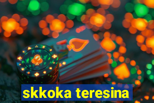 skkoka teresina